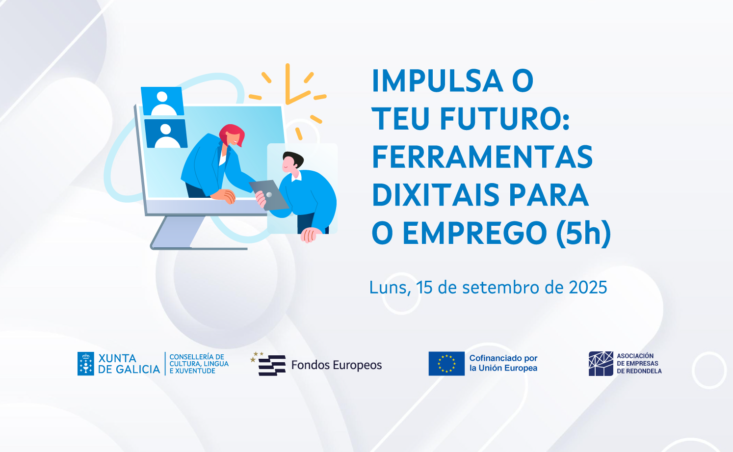 IMPULSA O TEU FUTURO: FERRAMENTAS DIXITAIS PARA O EMPREGO