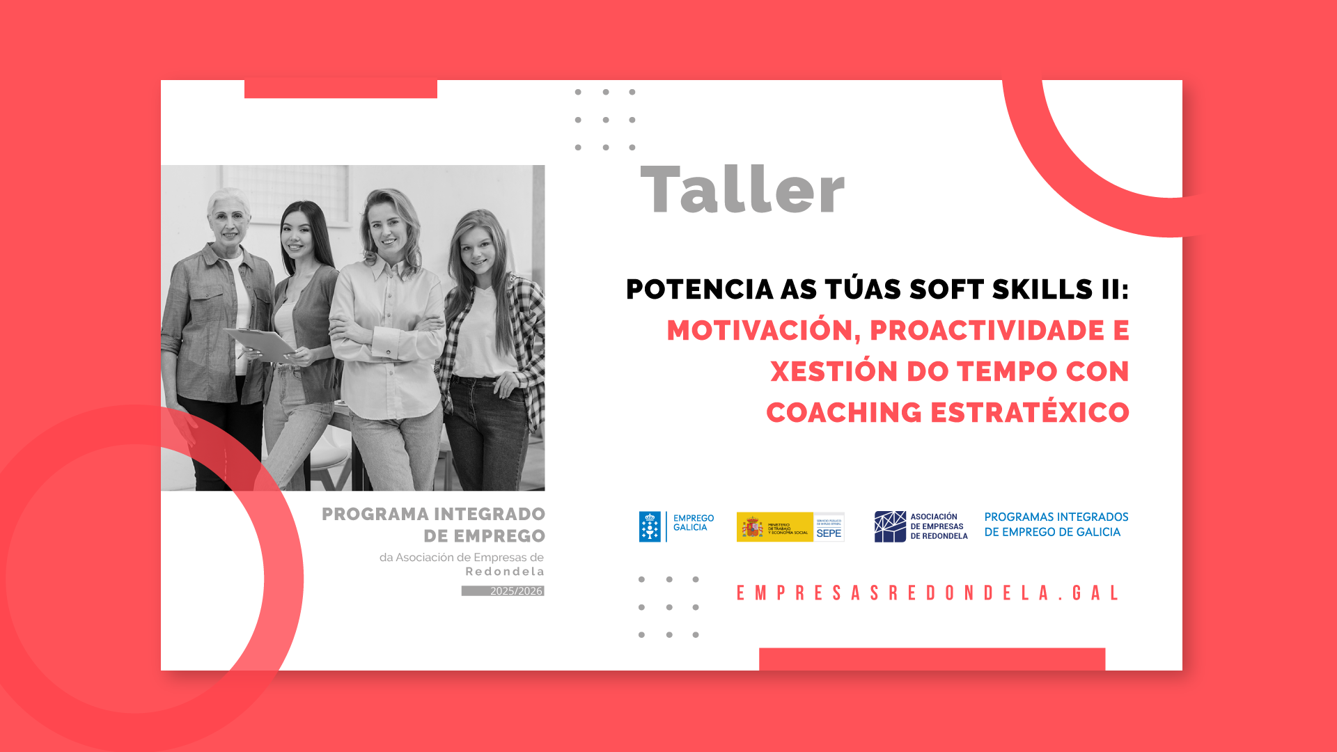 POTENCIA AS TÚAS SOFT SKILLS II: MOTIVACIÓN, PROACTIVIDADE E XESTIÓN DO TEMPO CON COACHING ESTRATÉXICO