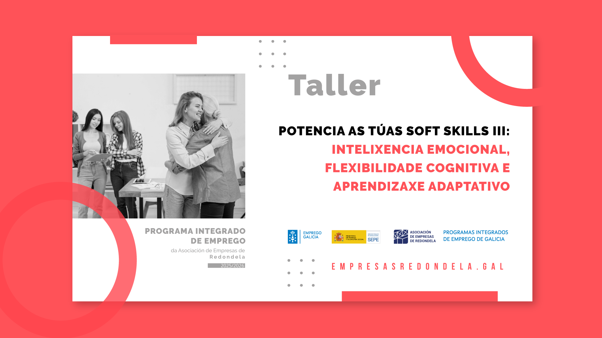 POTENCIA AS TÚAS SOFT SKILLS III: INTELIXENCIA EMOCIONAL, FLEXIBILIDADE COGNITIVA E APRENDIZAXE ADAPTATIVO