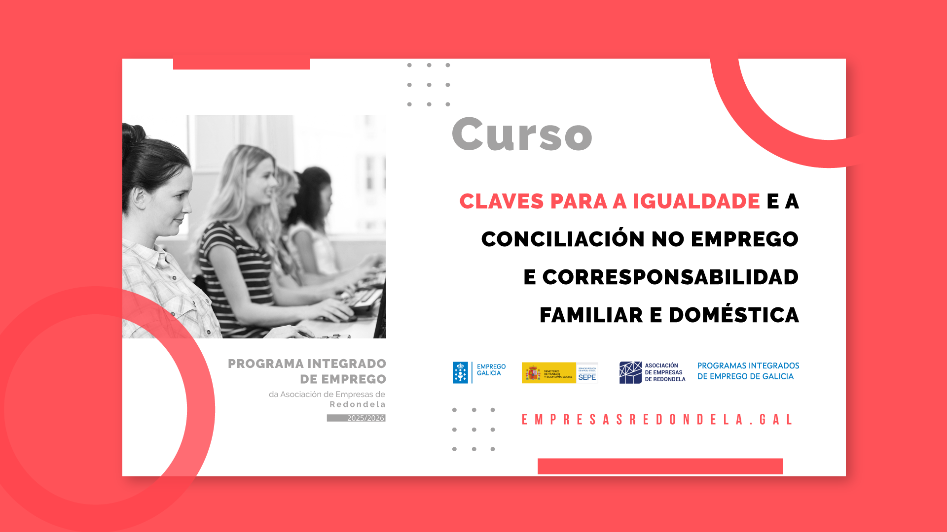 CLAVES PARA A IGUALDADE E A CONCILIACIÓN NO EMPREGO E CORRESPONSABILIDADE FAMILIAR E DOMÉSTICA